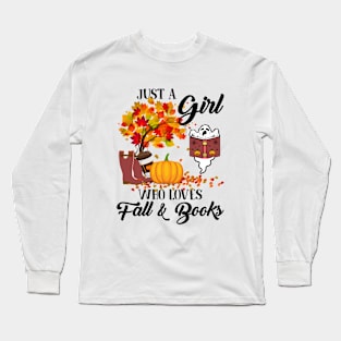 Just a girl who loves fall and books Long Sleeve T-Shirt